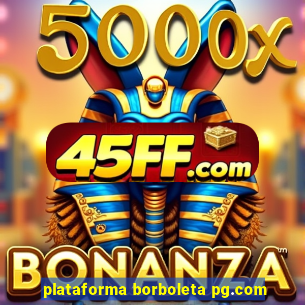 plataforma borboleta pg.com
